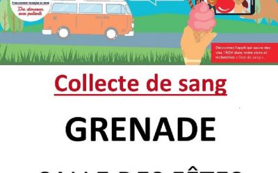 #Collecte de sang à Grenade les 22 et 23 juillet 2019
